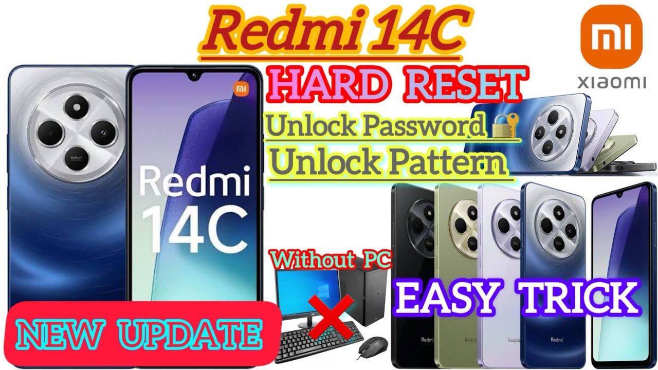 Redmi 14C Hard Reset and unlock pattern and password without PC new update easy trick 