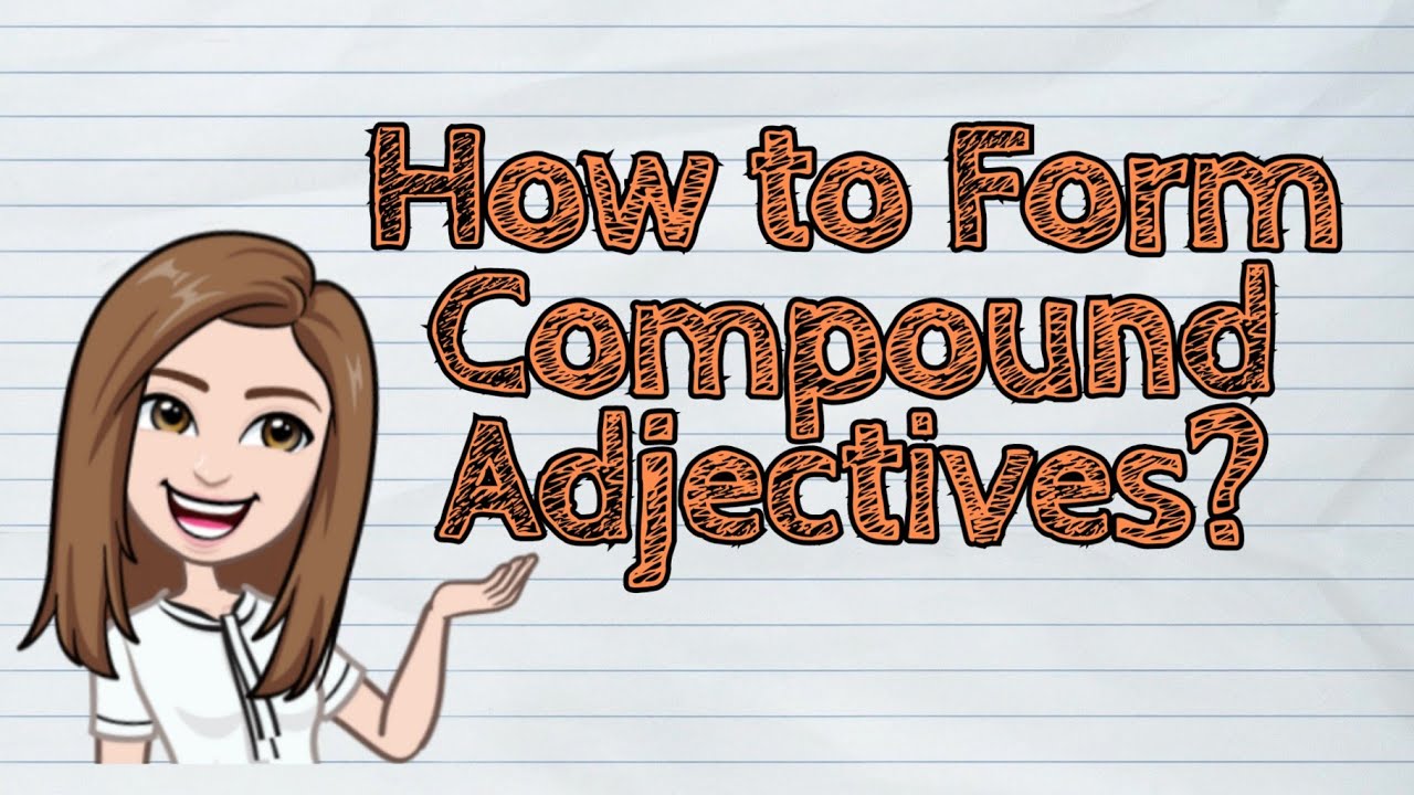 (ENGLISH) How to Form Compound Adjectives? | #iQuestionPH