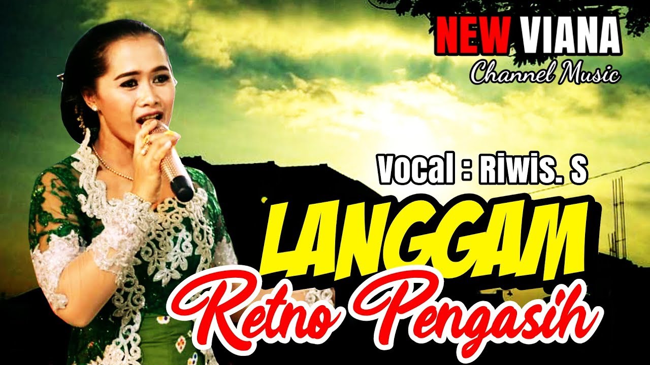 LANGGAM: RETNO PENGASIH VOCAL:RIWIS S