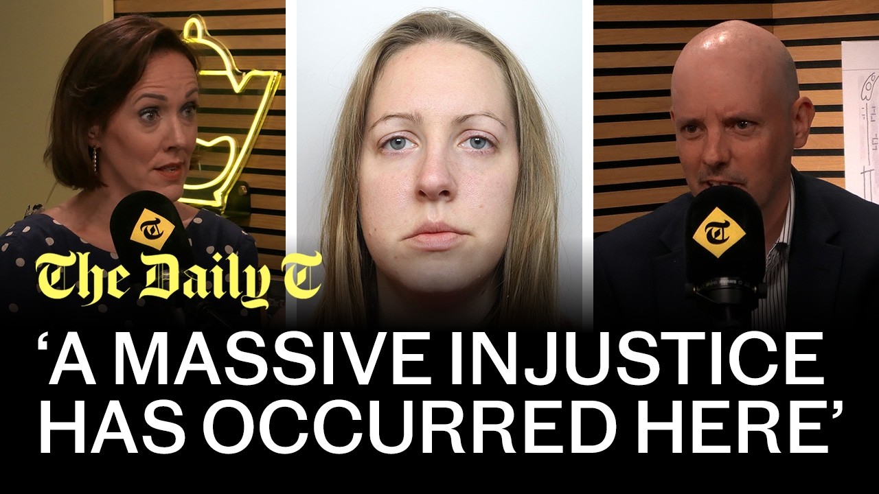 'Her conviction is unsafe!': The case for freeing Lucy Letby | The Daily T