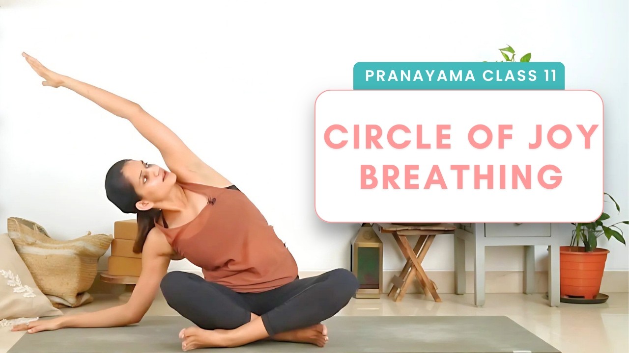 Circle of Joy–A Gentle breathing Practice to Uplift Mood & Energy | 