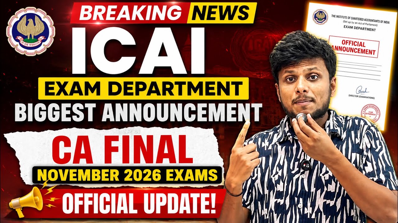 Breaking News | ICAI Exam Department Biggest Announcement for CA Final November 2026 Exams