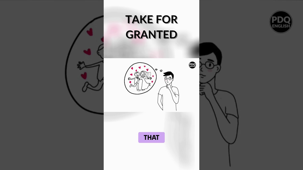 @pdqenglish take for granted 😔#englishvocabulary #english #learnenglishwithpictures