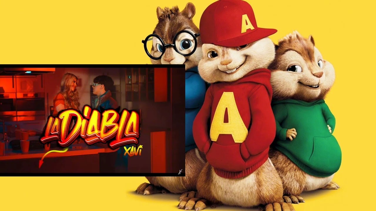Xavi - La Diabla (Versión Alvin Y Las Ardillas)