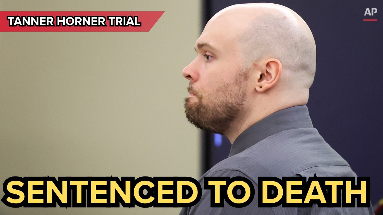 Tanner Horner sentenced to death for murder of Athena Strand