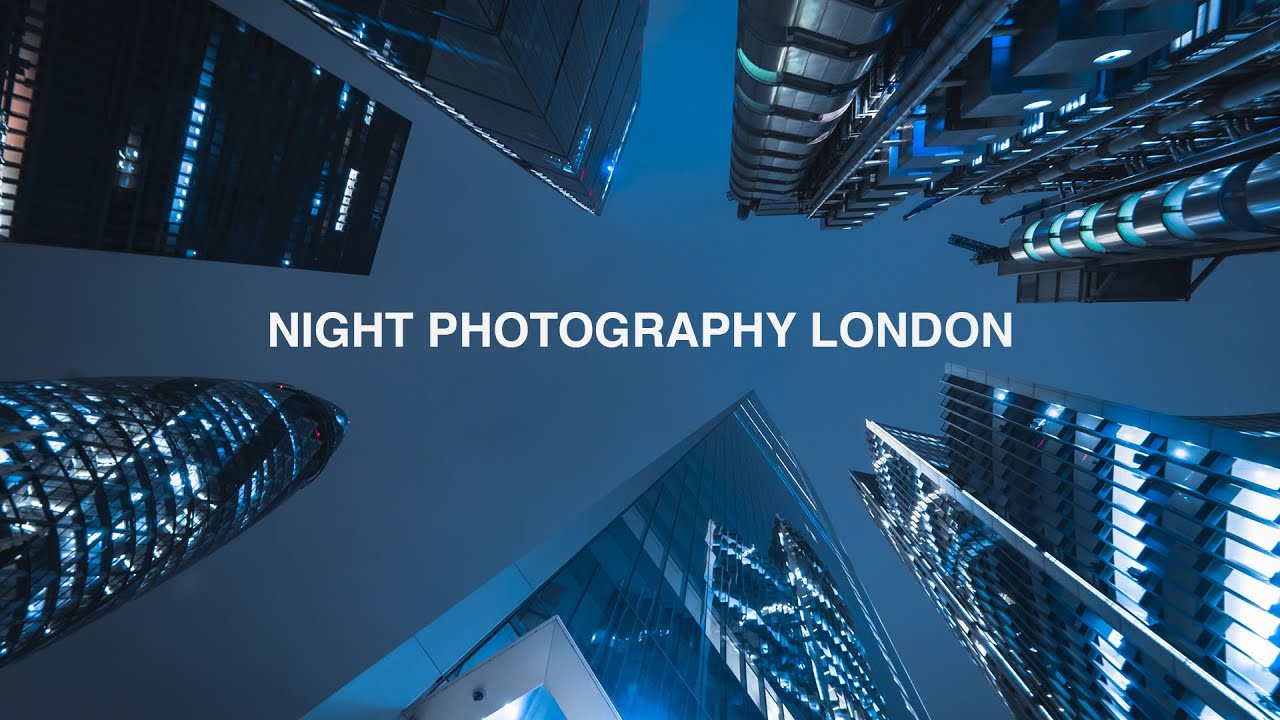 NIGHT PHOTOGRAPHY | LONDON