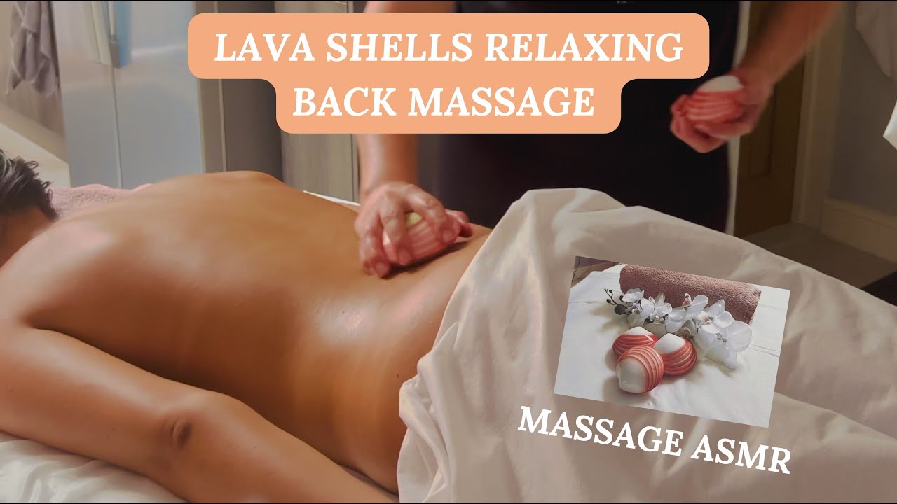 Lava Shells Relaxing Back Massage - ASMR