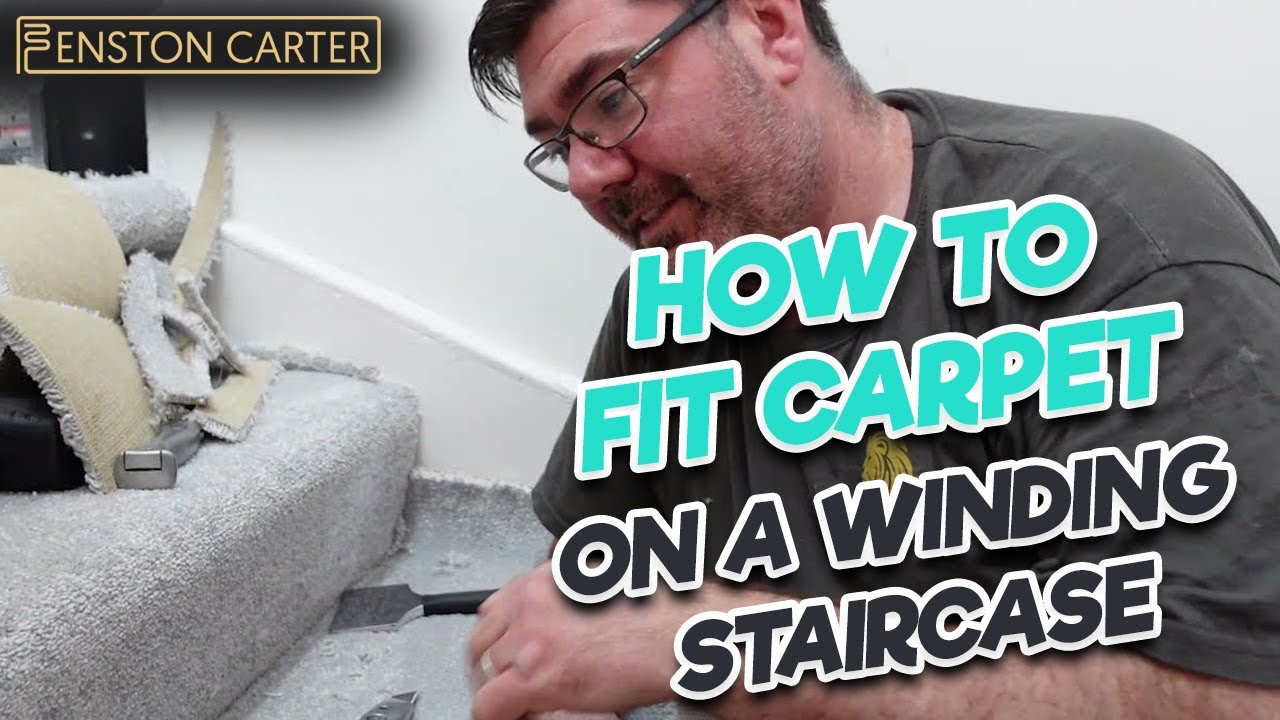 A video guide on how to fit carpet on a straight stairs and a winding staircase