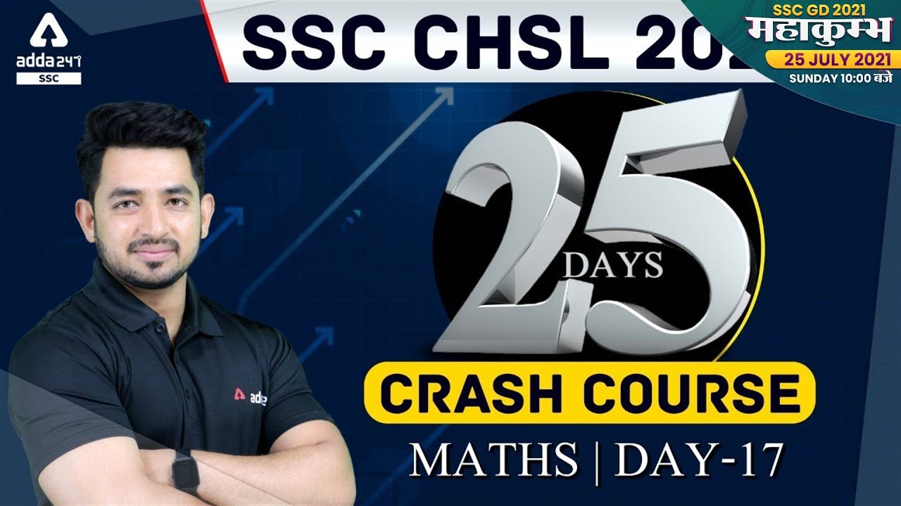 SSC CHSL 2021 | Maths #17 | 25 Days Crash Course TO Crack SSC CHSL Exam
