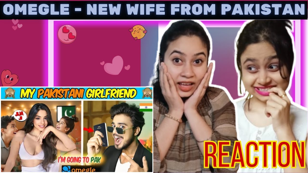 OMEGLE - My New Wife From Pakistan - I'm going to Pakistan to meet her | Omegle India | REACTION