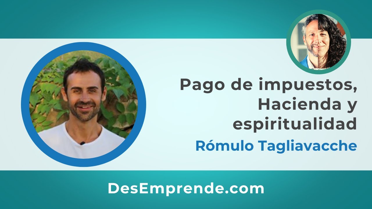 Pago de impuestos, hacienda y espiritualidad con Rómulo Tagliavacche