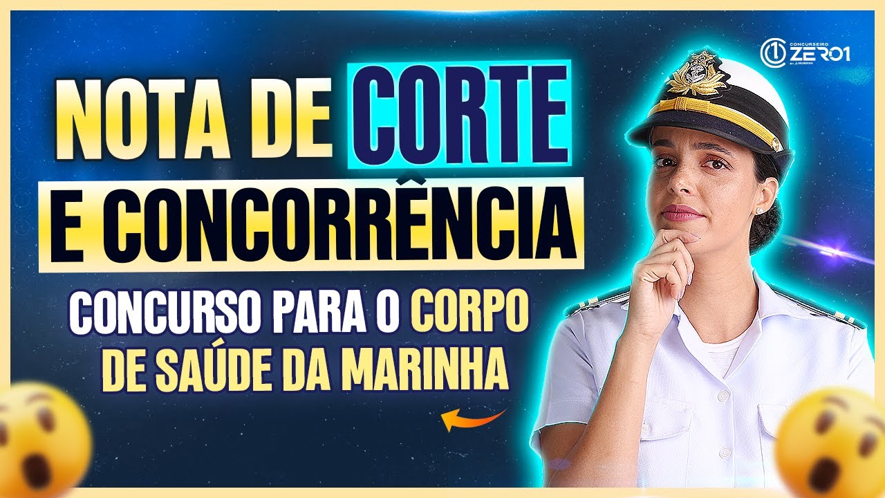 Nota de corte CP-CSM-S | Concursos para o Corpo de Saúde da Marinha