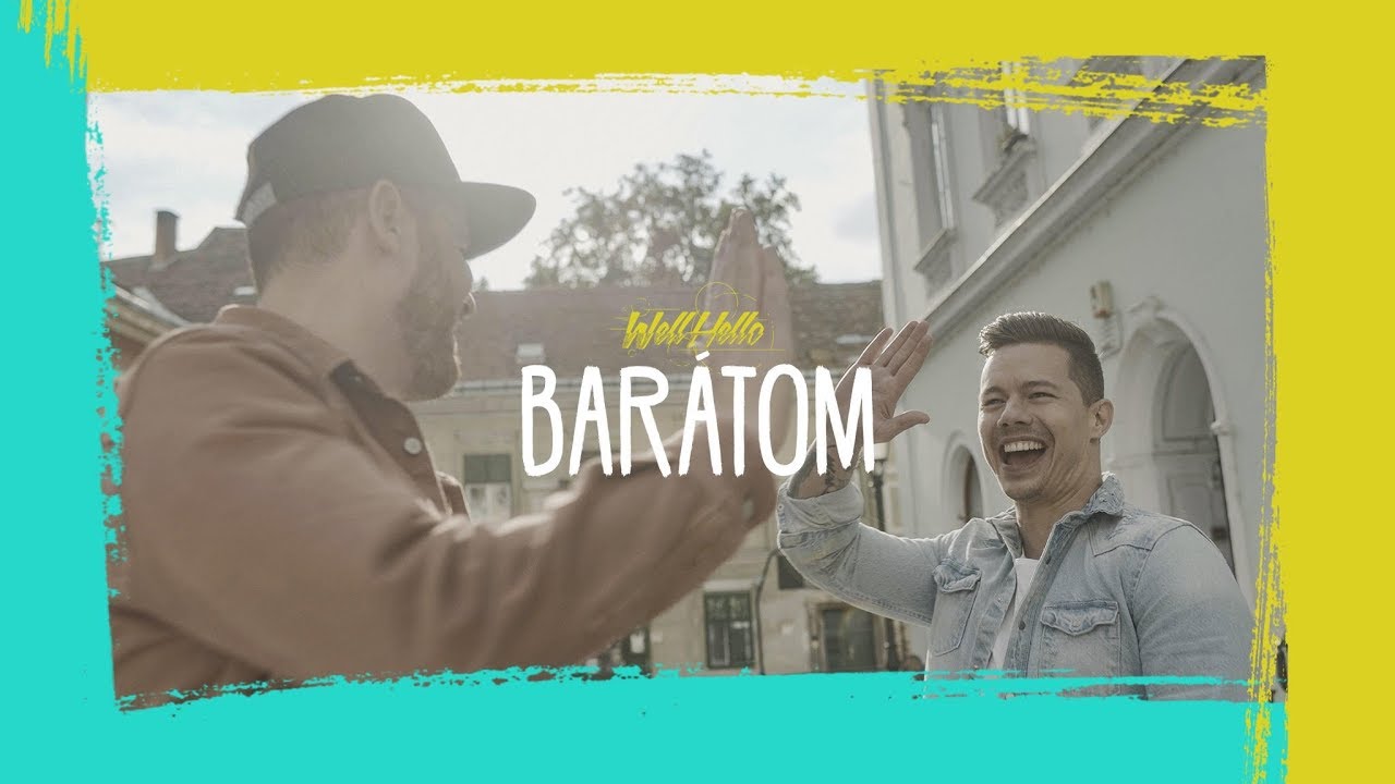 WELLHELLO - BAR&Aacute;TOM - OFFICIAL MUSIC VIDEO