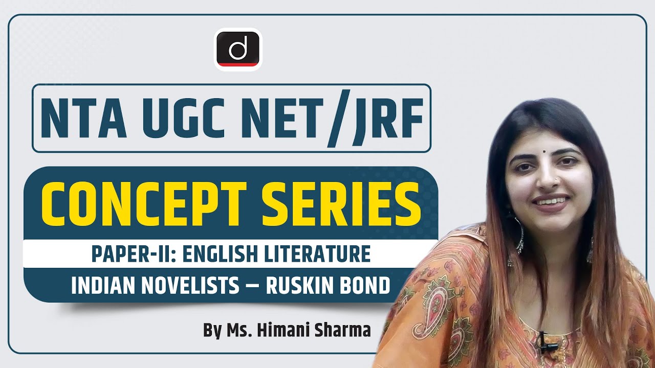 NTA UGC NET/JRF | Concept Series | Paper-II: English Literature | Ruskin Bond | Ms. Himani Sharma