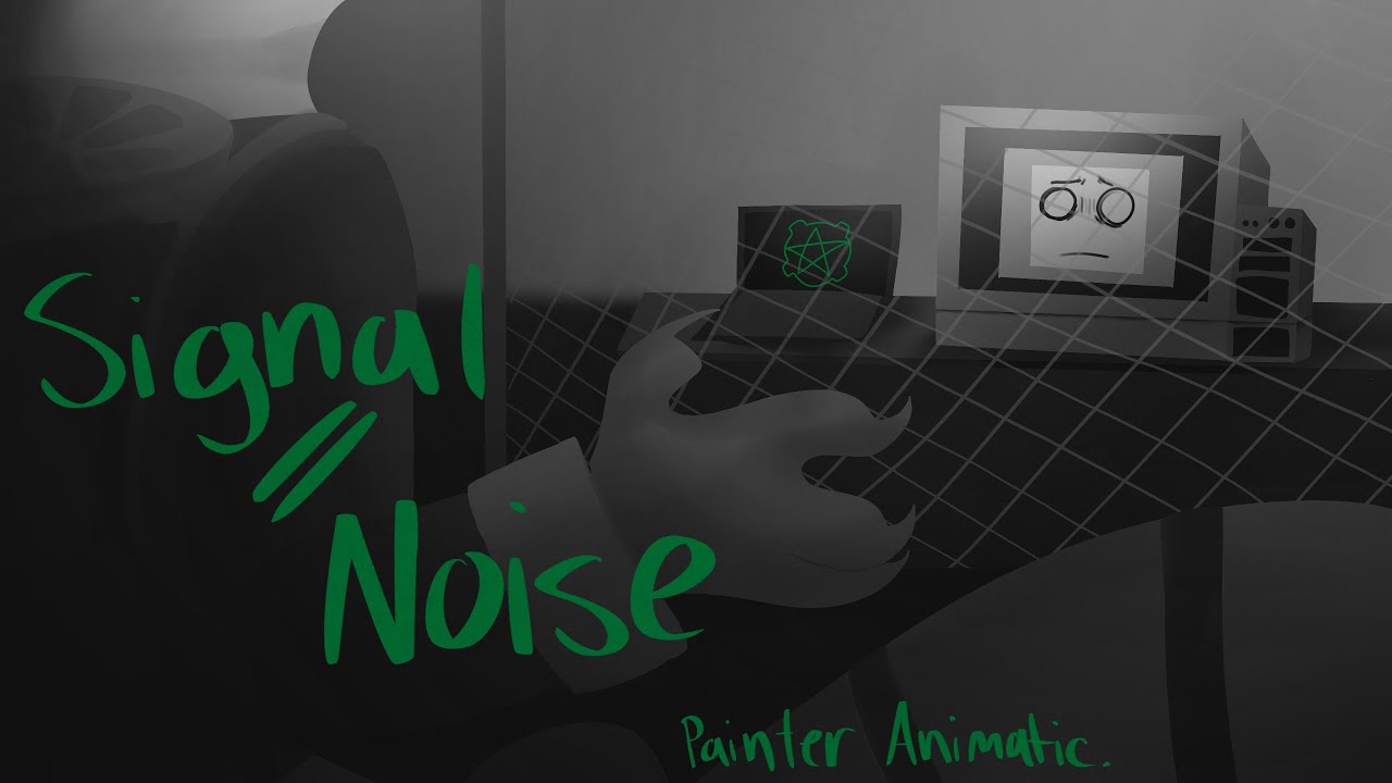 Signal // Noise | Painter Pressure Animatic