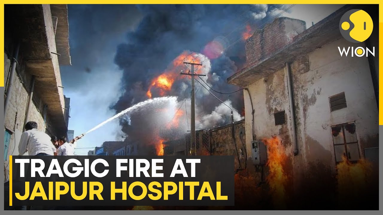 Jaipur: 6 Patients Dead In Jaipur Hospital Fire, Families Allege Staff Ignored Warnings | WION