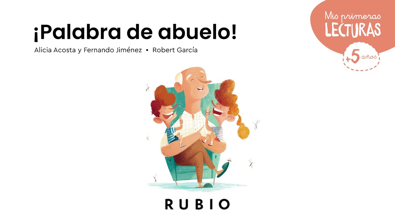 ¡Palabra de Abuelo! 👴🏻 | AUDIOCUENTO | Mis Primeras Lecturas RUBIO