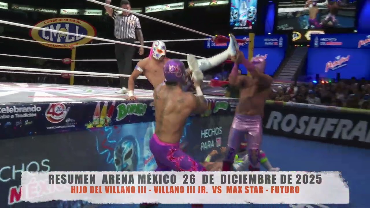 CMLL - HIJO DEL VILLANO III - VILLANO III JR.  VS  MAX STAR - FUTURO / ARENA M&Eacute;XICO / 26-12-25