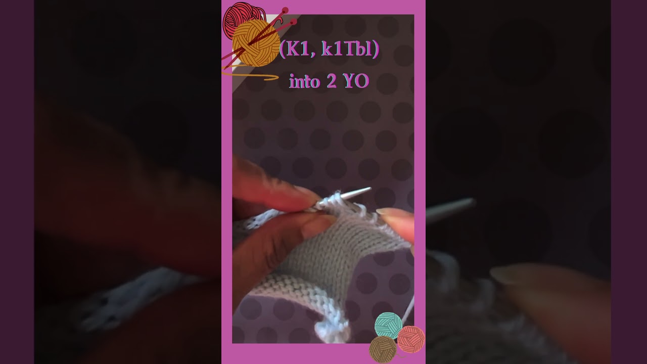 How to knit (k1,k1Tbl) into 2 yo stitches. #Knitting #knittingforbeginner #KnittingHelp