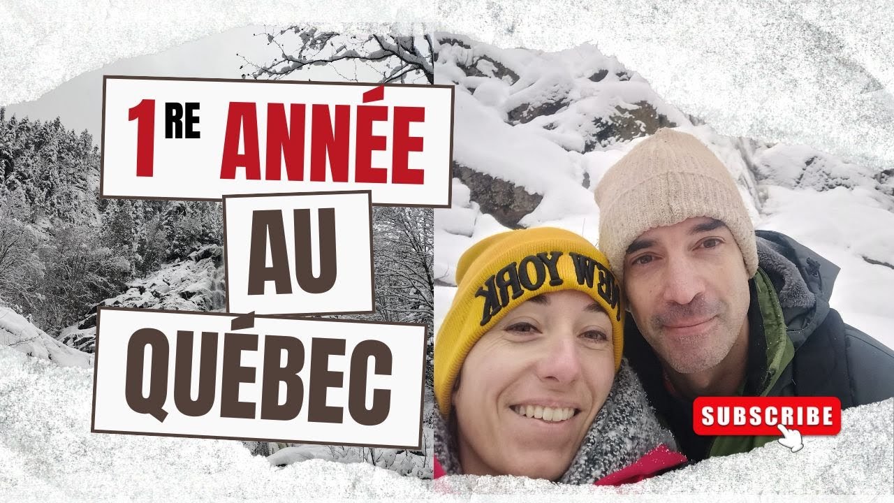 Notre première année d'immigration à Québec 