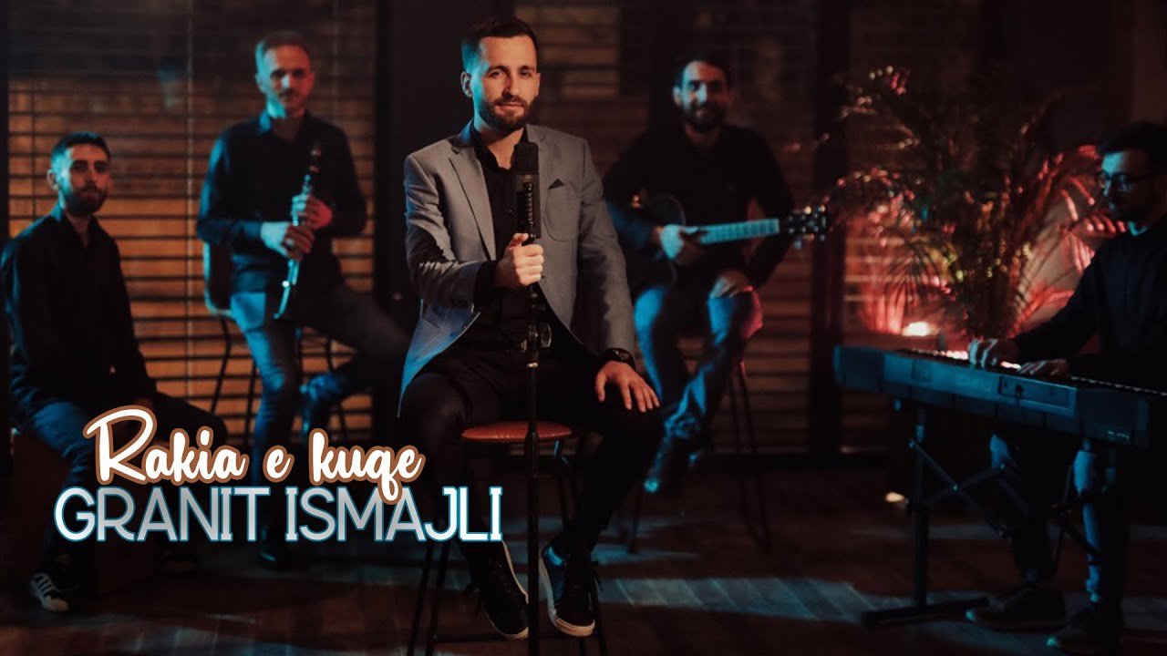Granit Ismajli - Rakija e kuqe