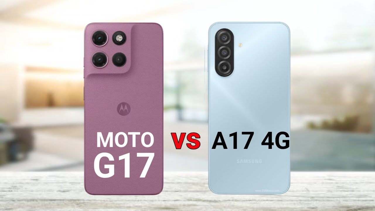 Motorola Moto G17 vs Samsung Galaxy A17 4G