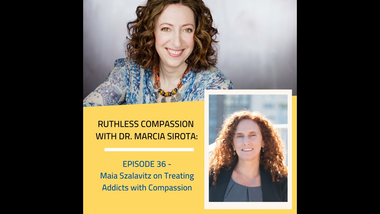 36: Maia Szalavitz - Treating Addicts with Compassion