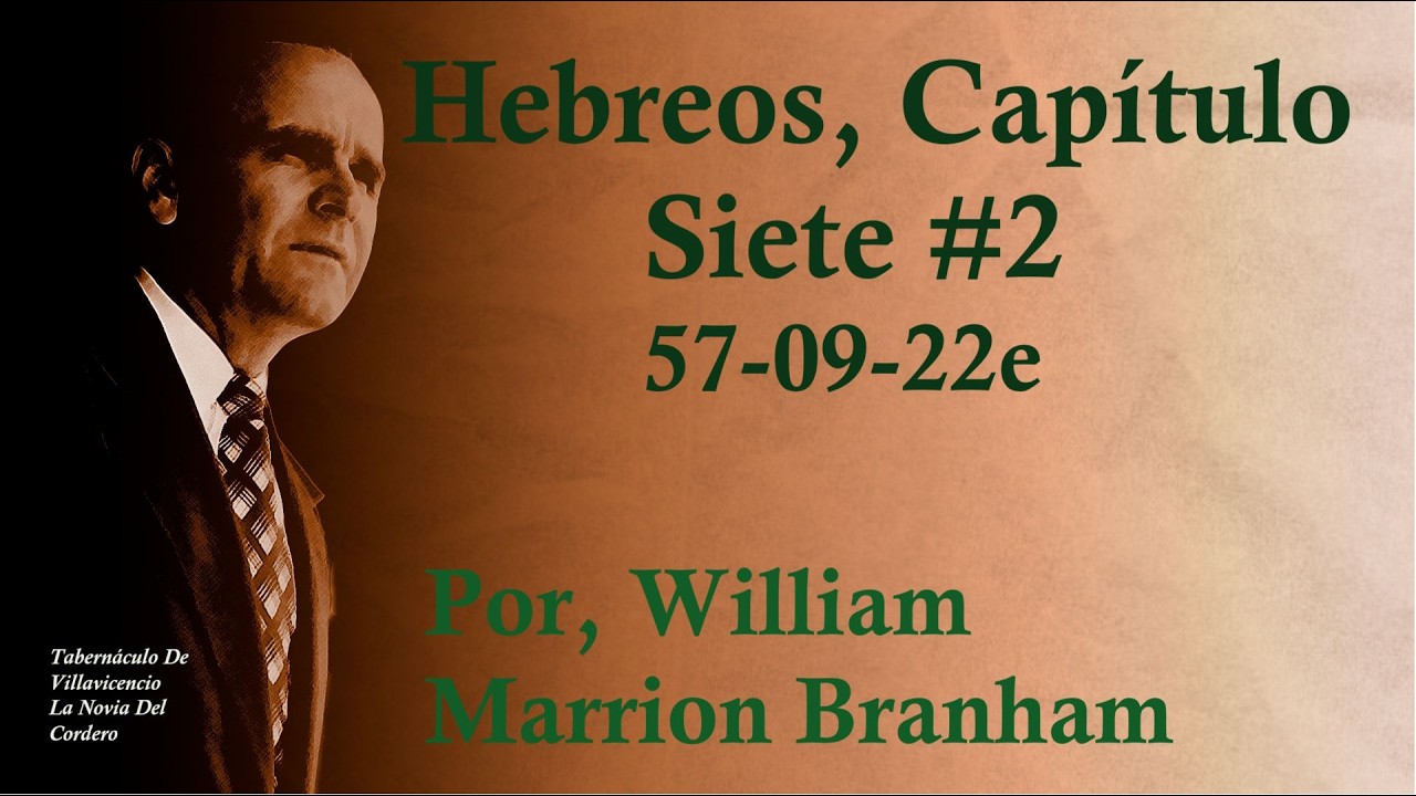 Hebreos, Capítulo Siete #2 - 57-09-22e | 27/02/2026