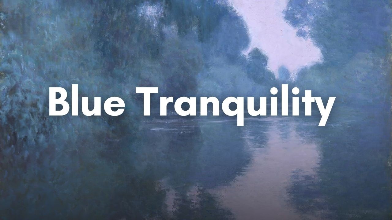 One Hour of Mist & Moonlight – The Blue Tranquility Art Loop | Monet, Turner, Whistler & More