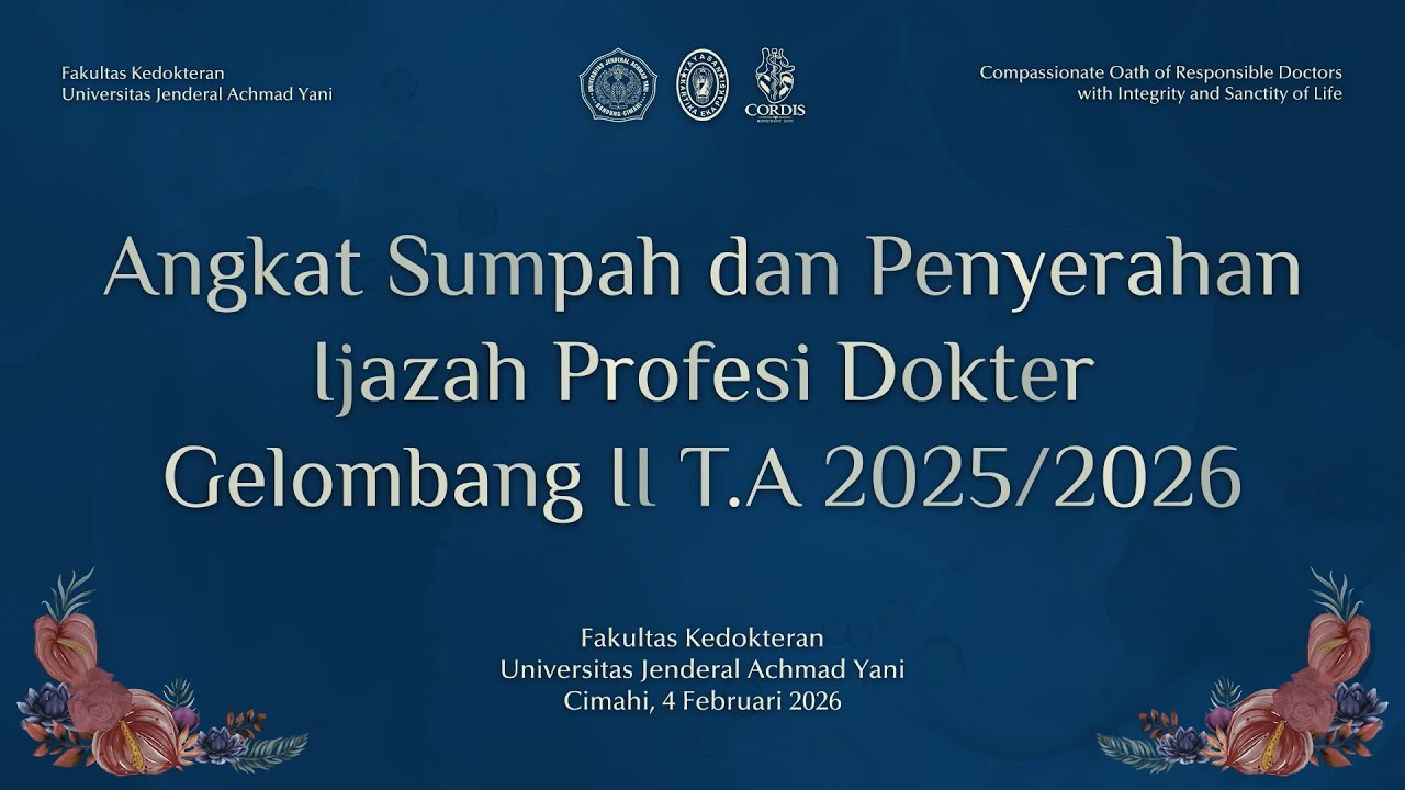 ANGKAT SUMPAH DAN PENYERAHAN IJAZAH PROFESI DOKTER GELOMBANG 2 T.A 2025/2026 UNJANI