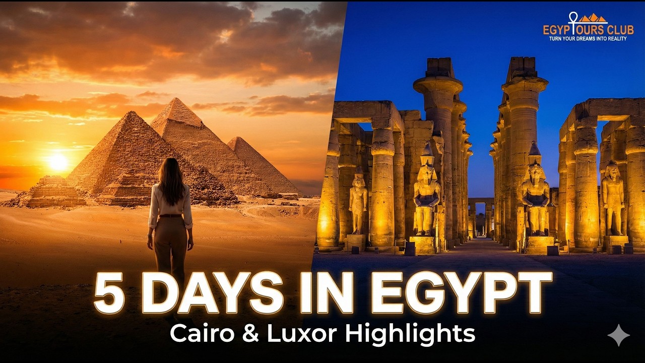 Best 5-Day Egypt Historical Tour for US & Europe Travelers | Cairo & Luxor Highlights