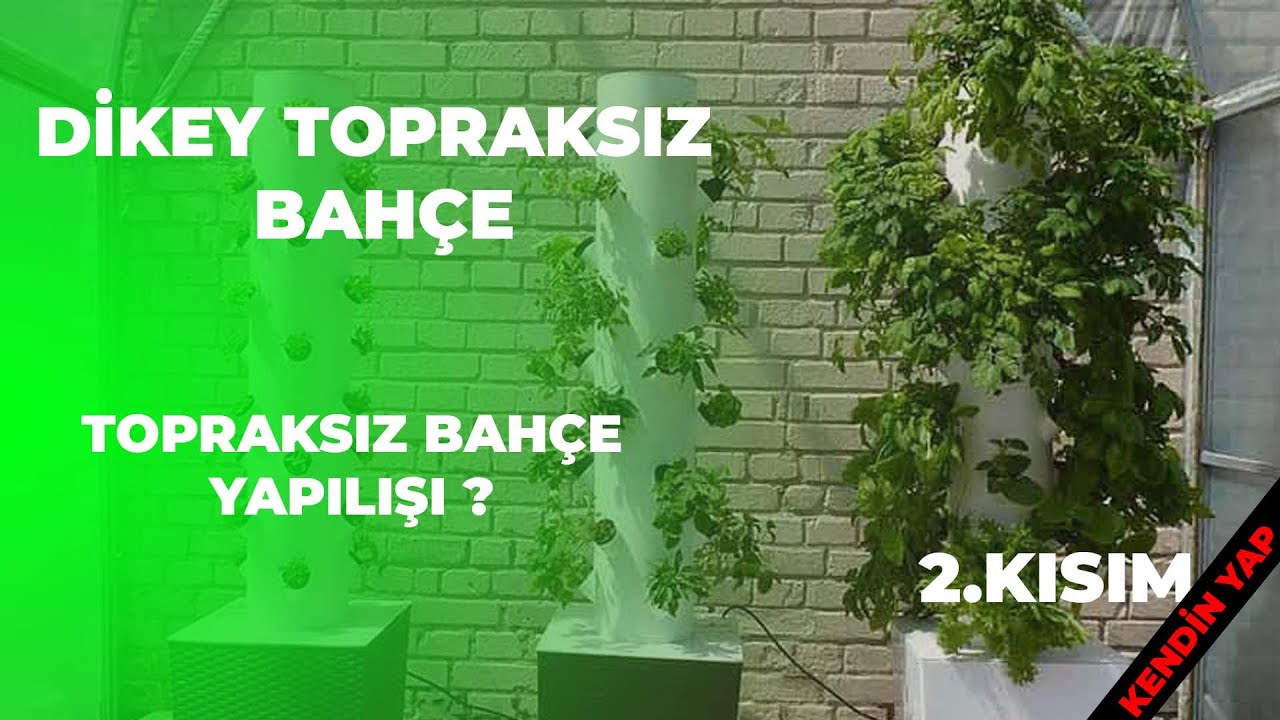 Hidrofonik Kule Bahçe 2 (DİKEY TOPRAKSIZ BAHÇE YAPILIŞI )