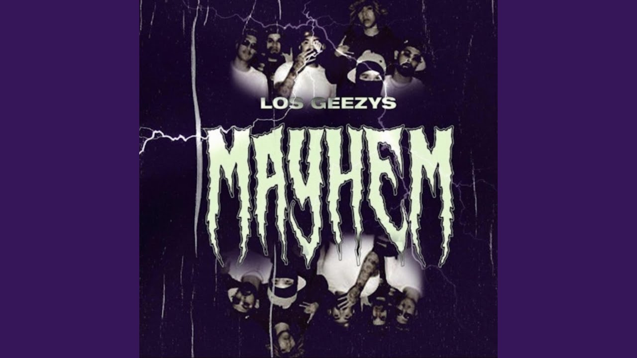 Mayhem (feat. Los Geezys & Weedco23)