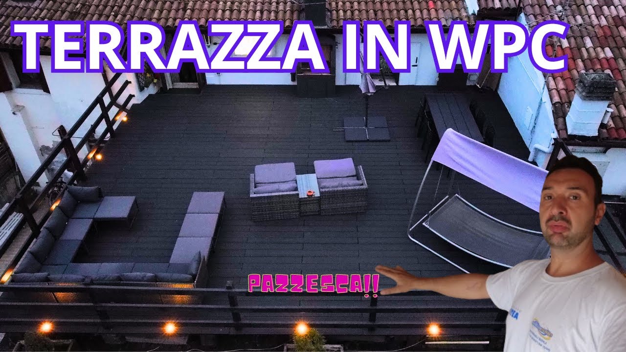 COME COSTRUIRE UNA TERRAZZA IN WPC PAZZESCA !!!