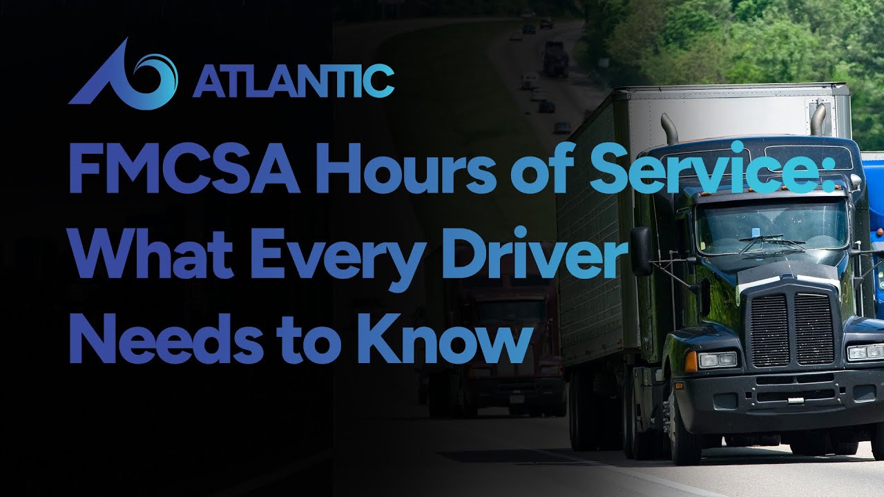 FMCSA Hours of Service: What Every Driver Needs to Know
