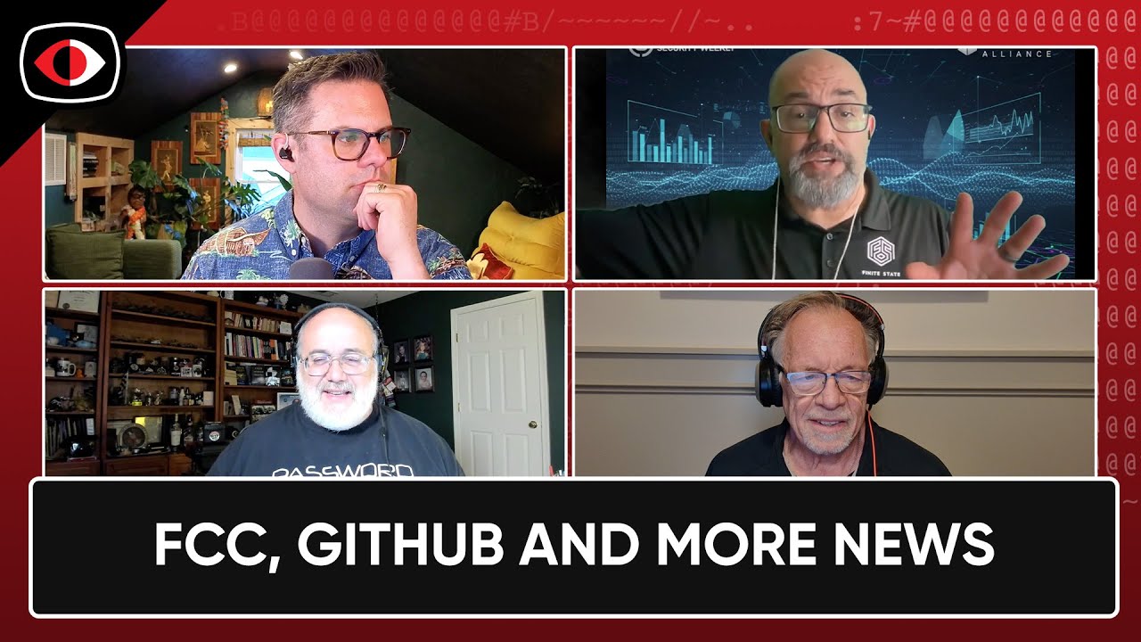 FCC, Github, MiniShai-hulud, Stated of Supply Chain, Itron, CRA, NIS2, and more!! - PSW #927