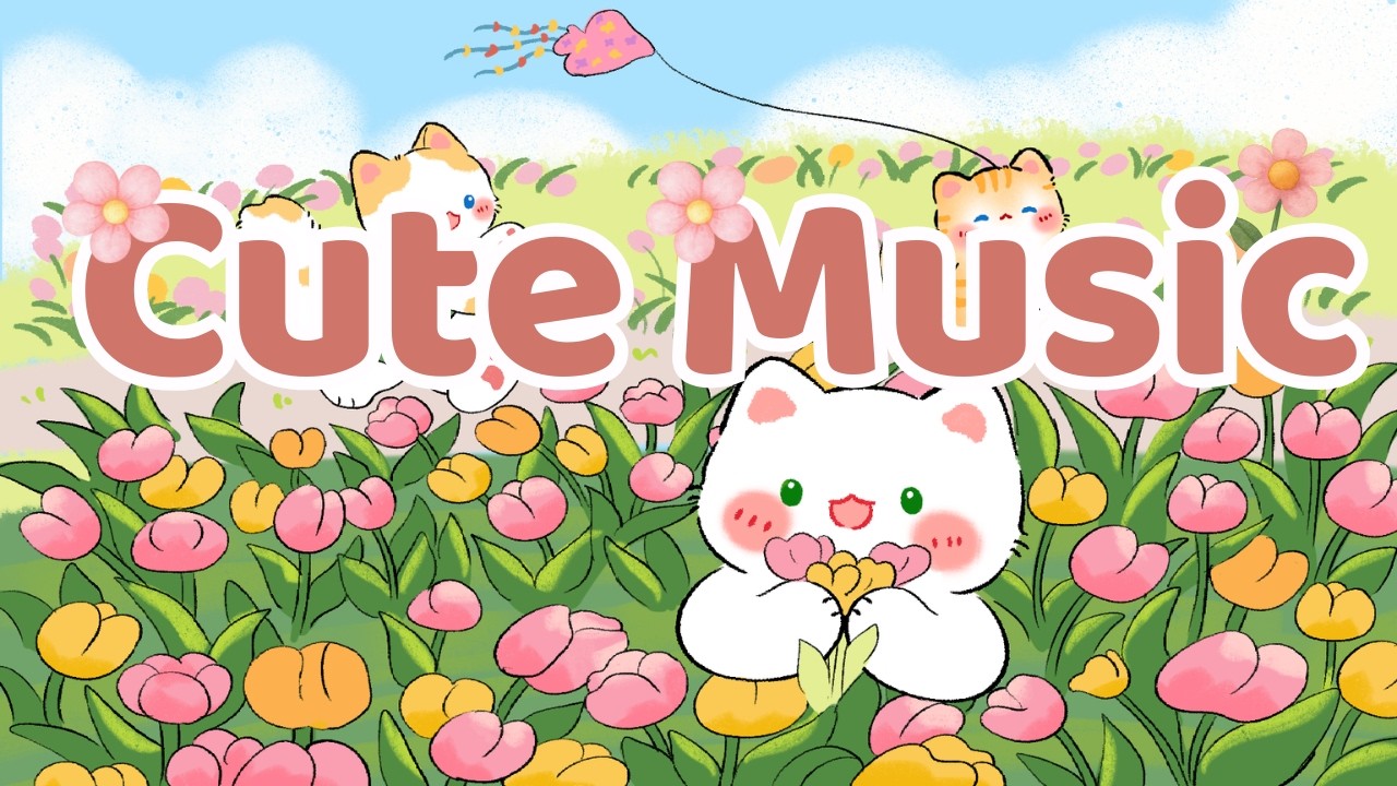 Cute Music🌼🌷Lofi Kitty🪁2 Hour Cafe Song🍋Stream cafe☕ cute & relaxing 🎶 Make Your Day Better