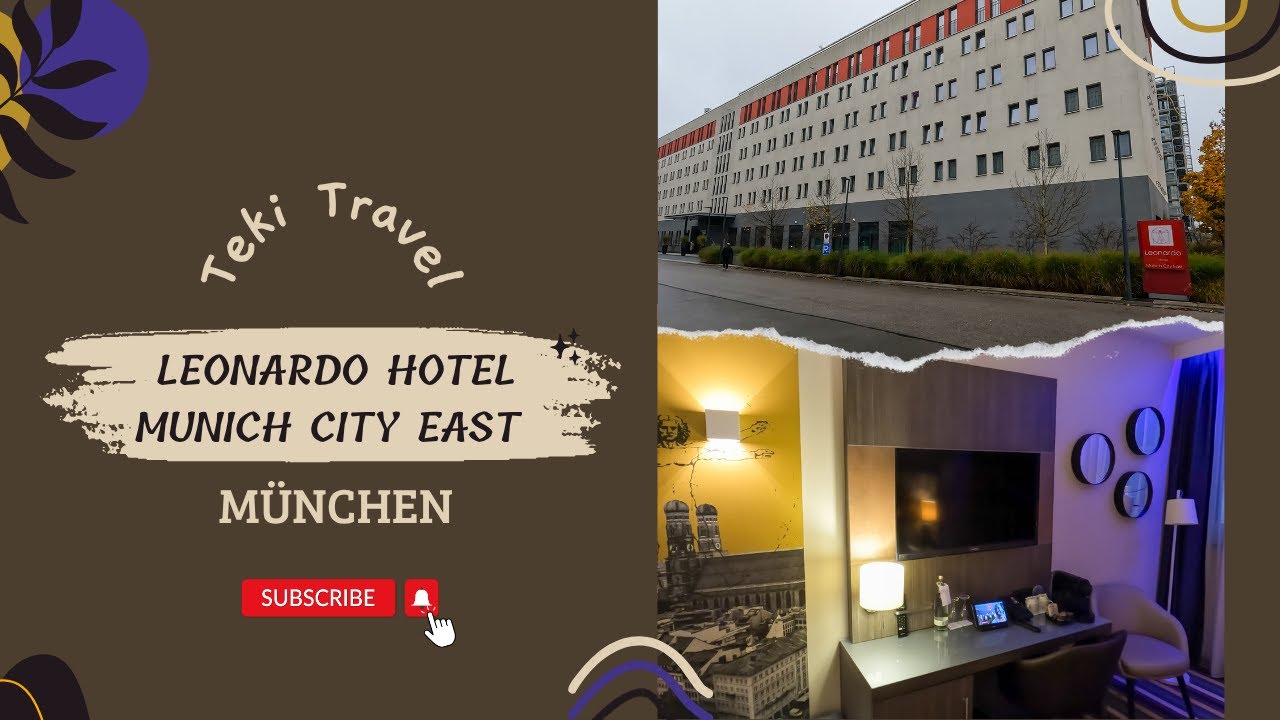 Leonardo Hotel Munich City East Tour