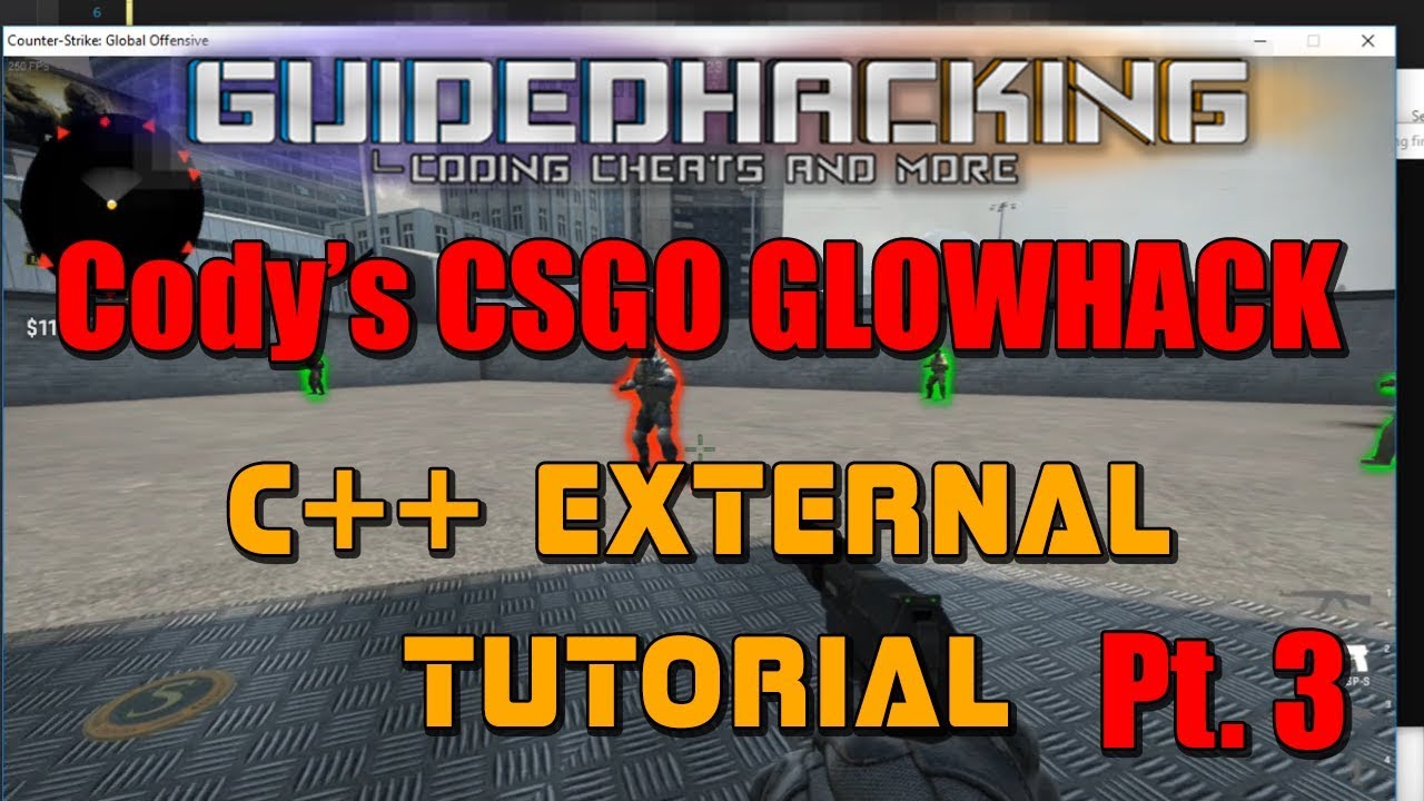 Туториал по созданию внешнего C++ Glow хака для CS:GO, часть 3