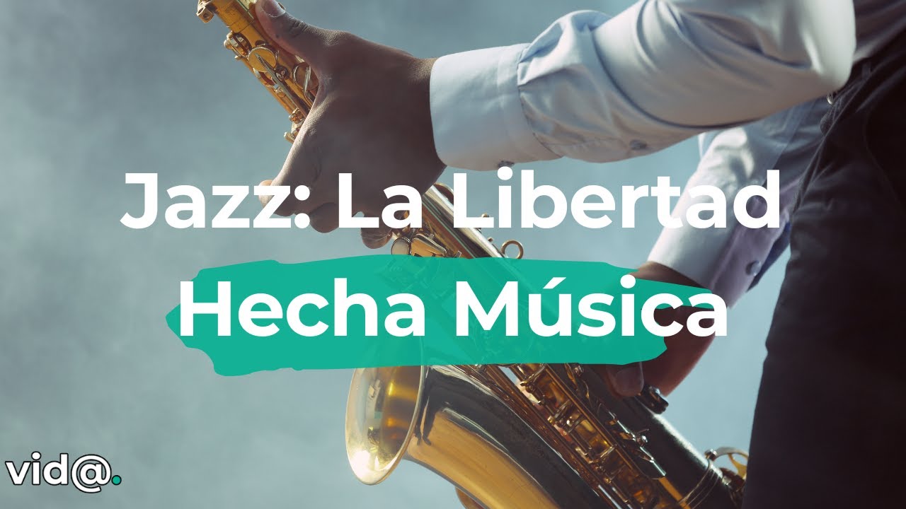 Jazz: La Libertad Hecha M&uacute;sica #vidatv