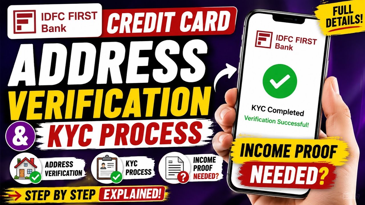 Idfc bank credit card address verification and kyc process | is income proof needed ?