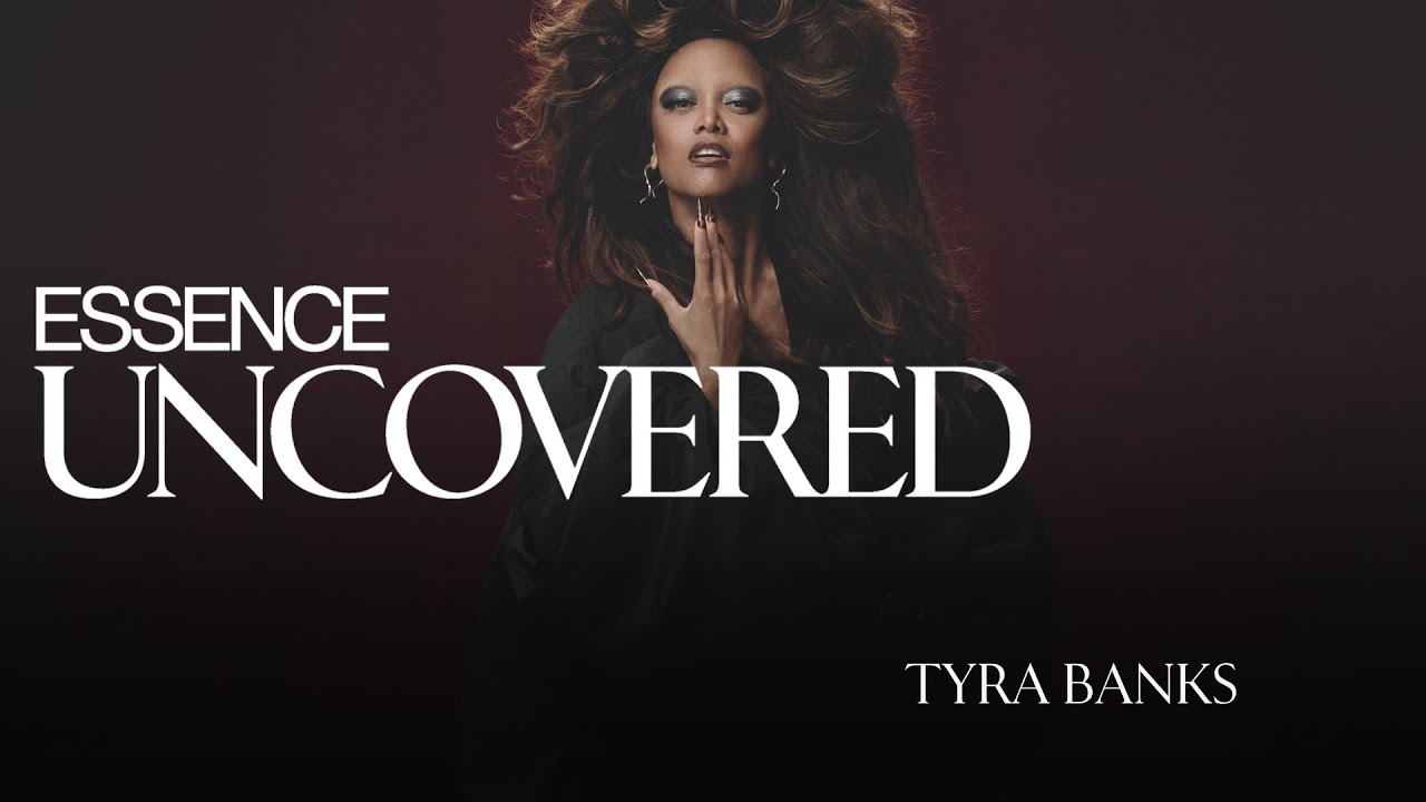 Tyra Banks Uncovers How the Beauty Industry Has Changed | ESSENCE UnCovered