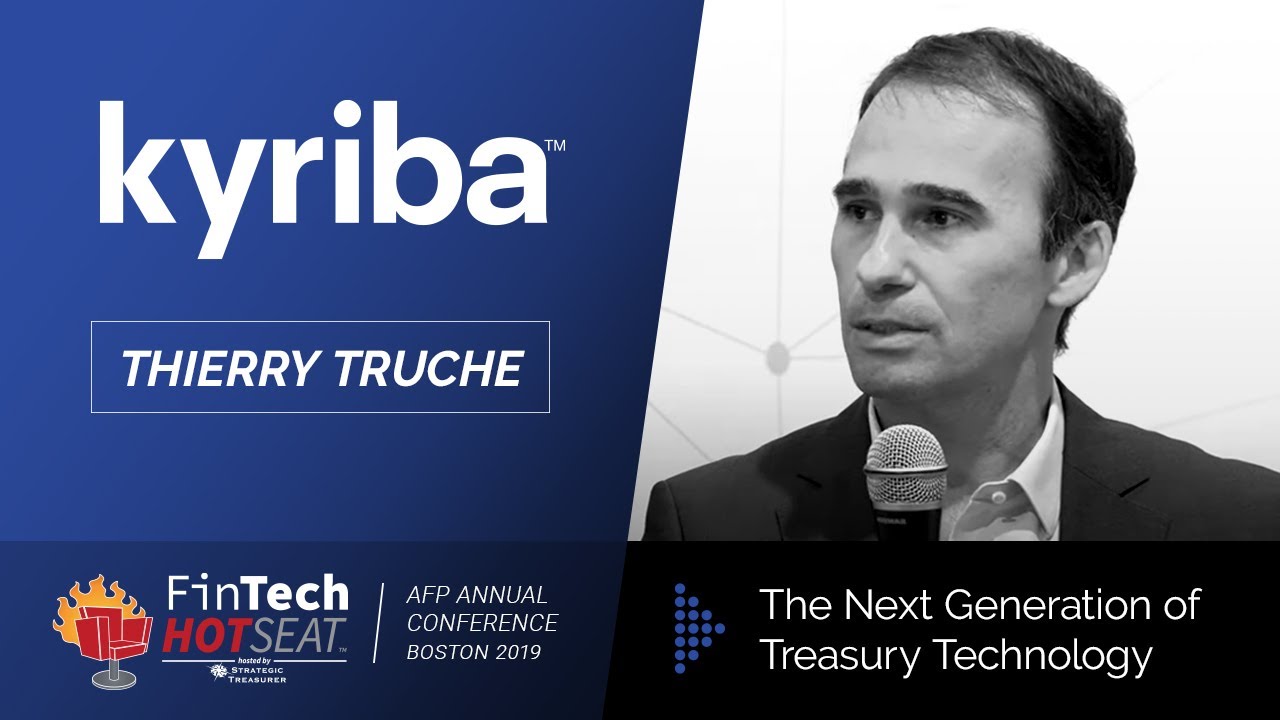 The Next Generation of Treasury Technology with Kyriba
