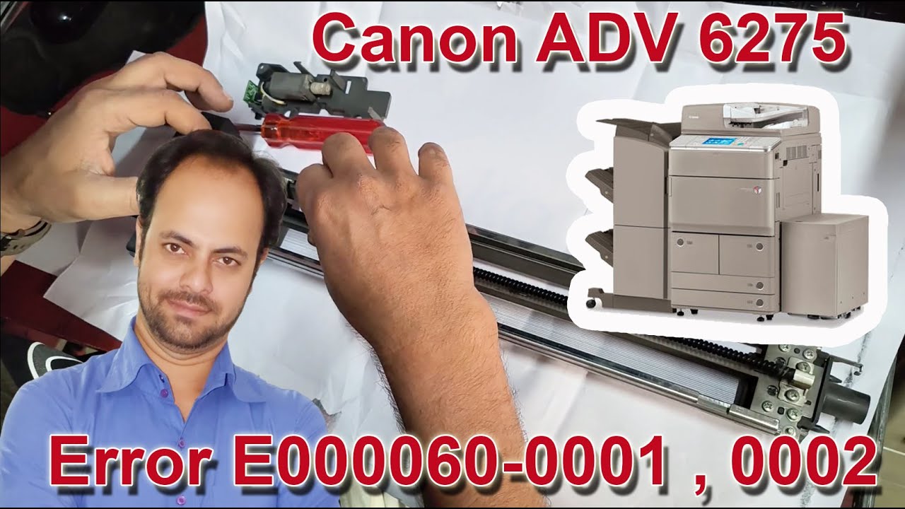 How To Solve Canon ADV 6275 Error Code E000060 001 E000060 002  Hindi/Urdu and English Subtitle