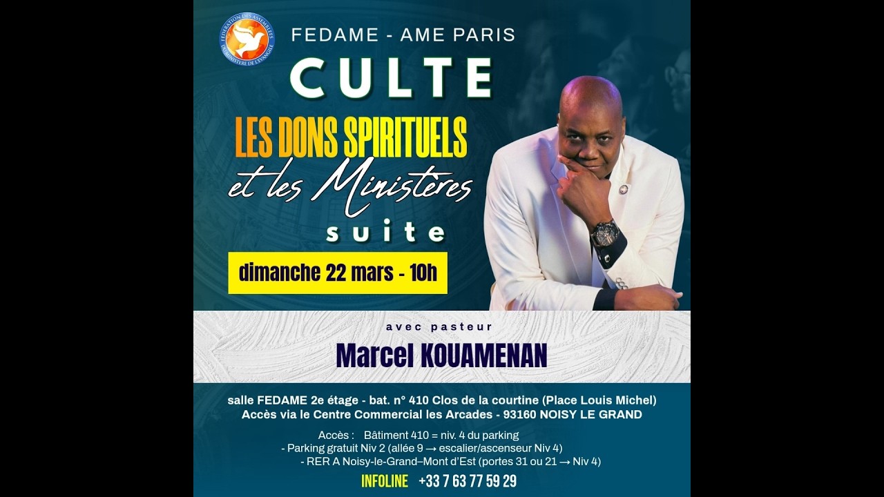 Les Dons Spirituels et les Minist&egrave;res (2) - Pasteur Marcel KOUAMENAN -  Dimanche 22/03 - AME PARIS
