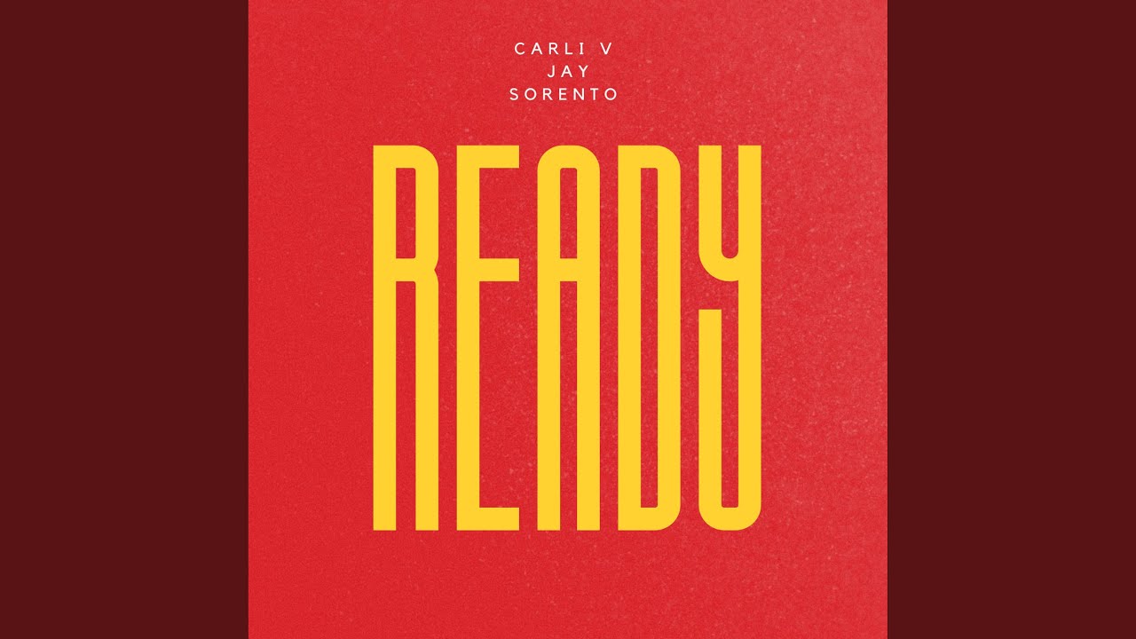 Ready (feat. Jay Sorento)