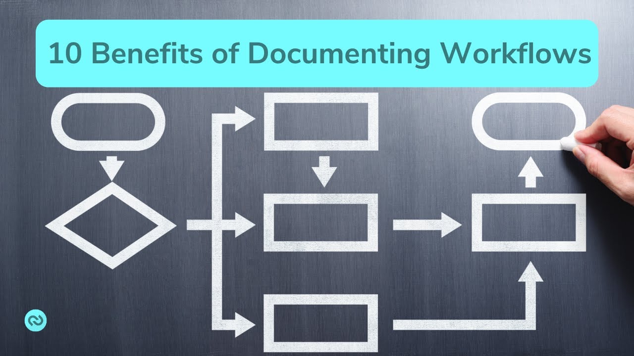 10 Key Benefits for Documenting Healthcare IT Workflows