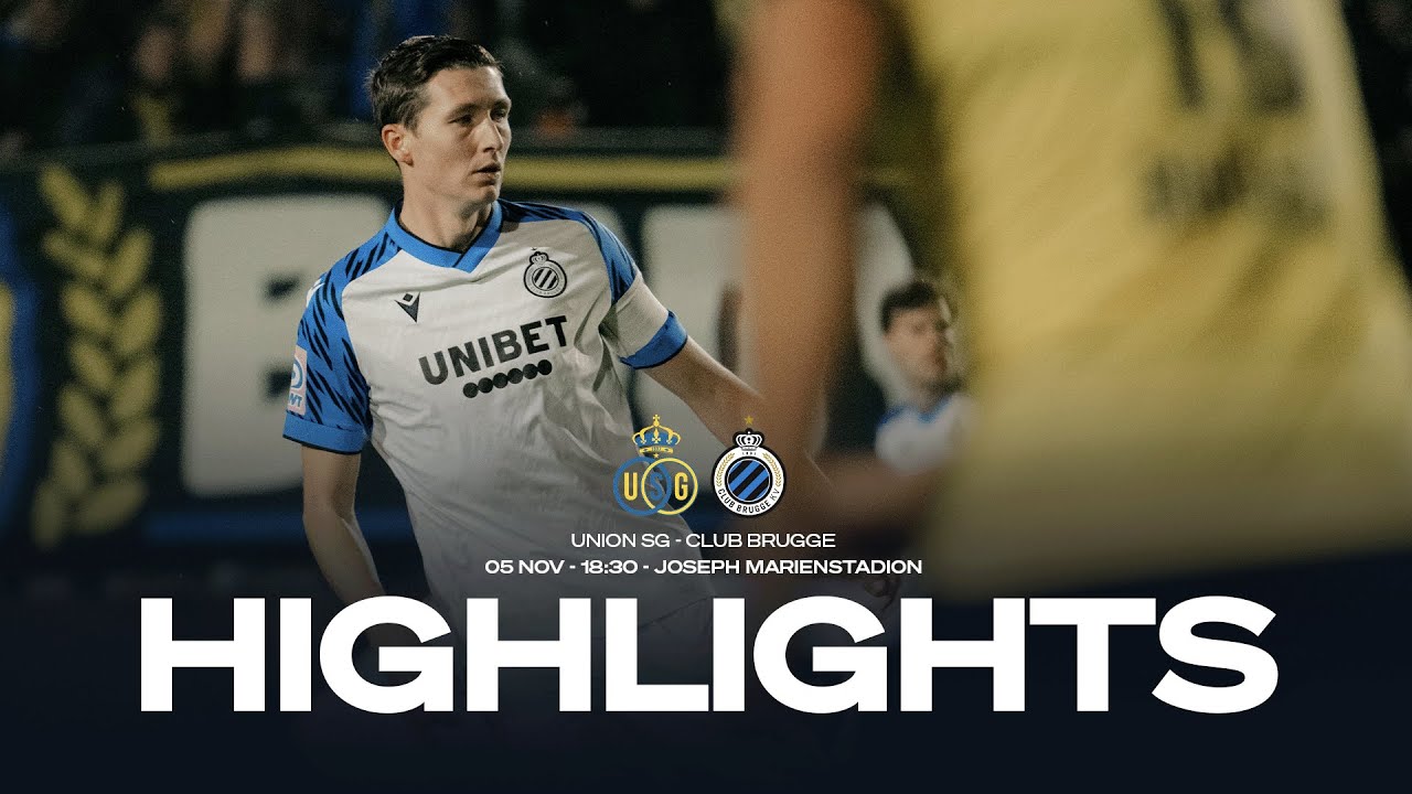 UNION SAINT-GILLOISE - CLUB BRUGGE | HIGHLIGHTS | 2023-2024