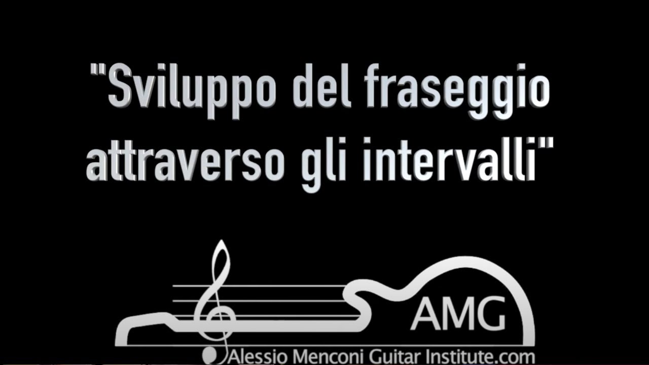Sviluppo dell'improvvisazione con gli Intervalli nelle scale maggiori|Alessio Menconi