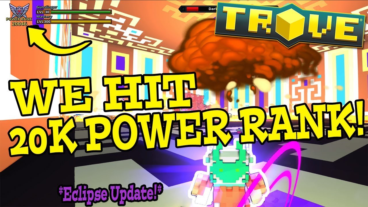 Trove: THIS WILL MAKE ALMOST ALL OF YOU QUIT TROVE... (20k Power Rank!)